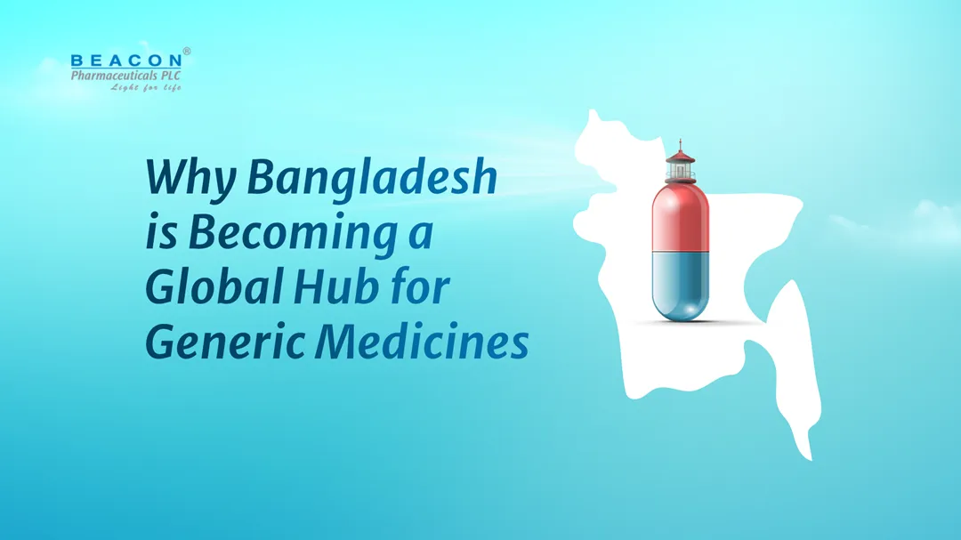 An infographic showing why Bangladesh is becoming a global hub for generic medicines, with a map of Bangladesh and a pill graphic.
